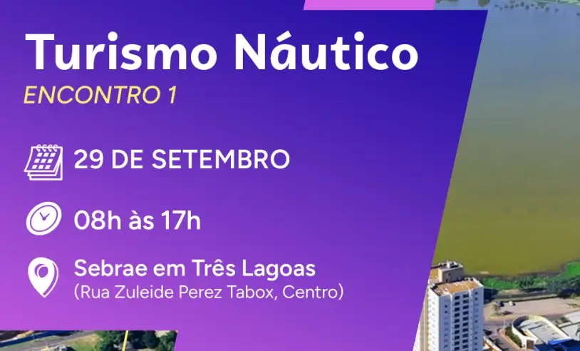Sebrae/MS realiza em Três Lagoas primeiro seminário de turismo náutico