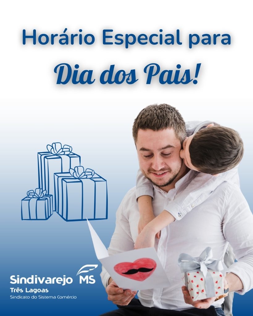 Comércio de Três Lagoas adota horário especial para o Dia dos Pais