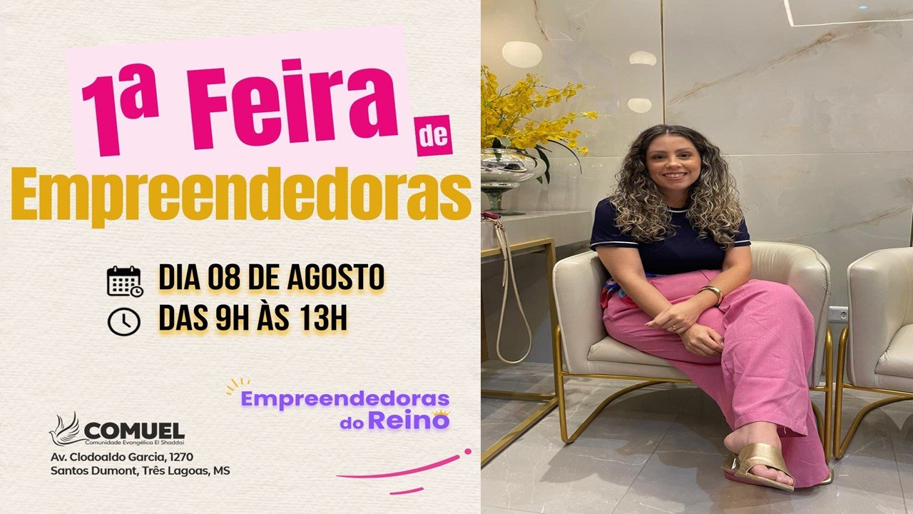 VÍDEO: 1ª Feira de Empreendedoras da Igreja Comuel em Três Lagoas